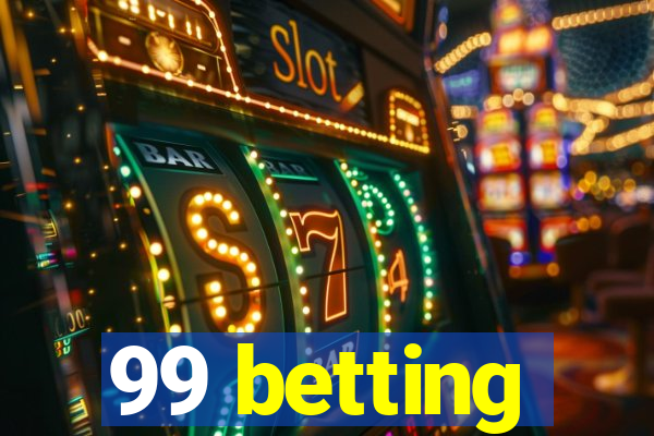 99 betting